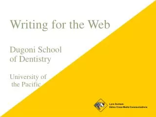 Writing for the Web Dugoni School of Dentistry University of the Pacific