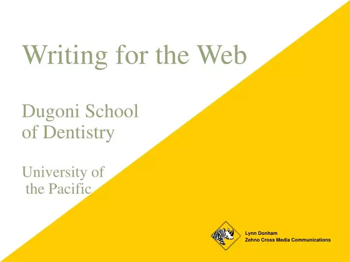 writing for the web dugoni school of dentistry university of the pacific