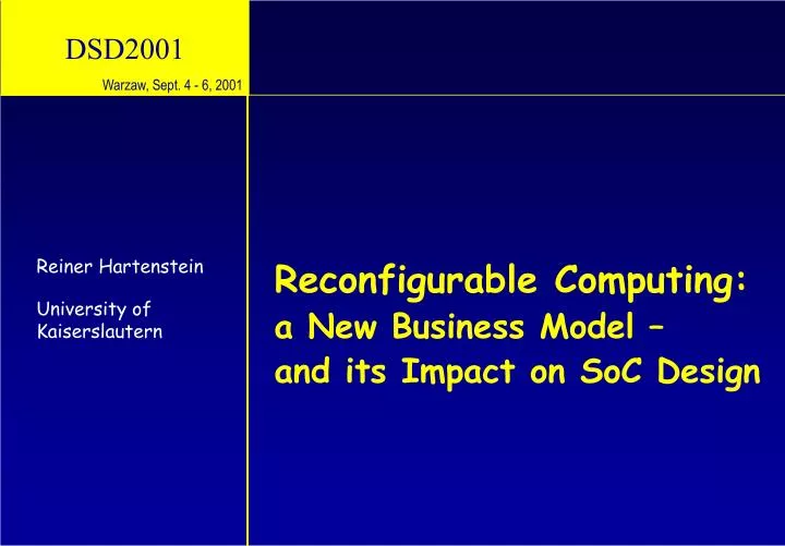 reconfigurable computing a new business model and its impact on soc design