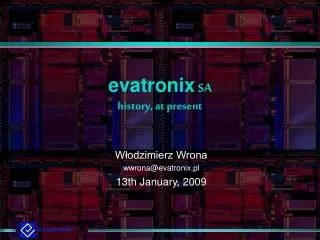 evatronix SA history, at present