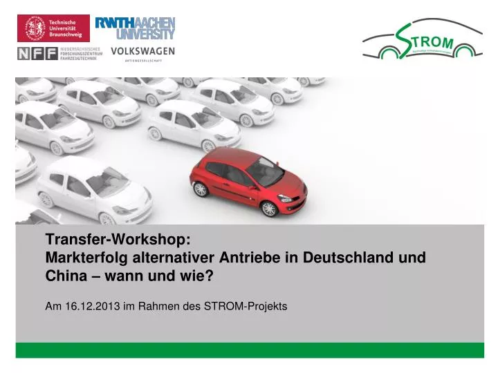 transfer workshop markterfolg alternativer antriebe in deutschland und china wann und wie