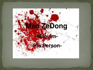 Mao ZeDong -Maoism- -His Person-