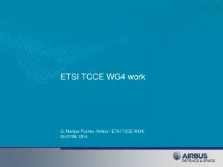 ETSI TCCE WG4 work