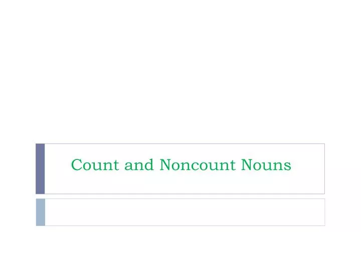 count and noncount nouns
