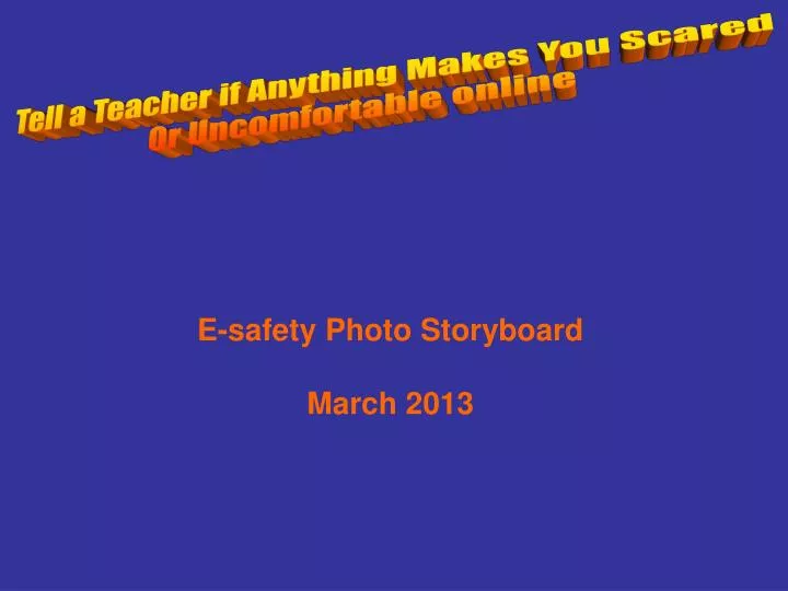 e safety photo storyboard march 2013