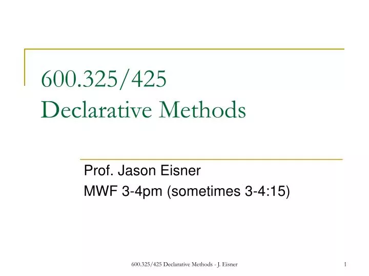 600 325 425 declarative methods