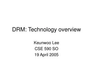 DRM: Technology overview