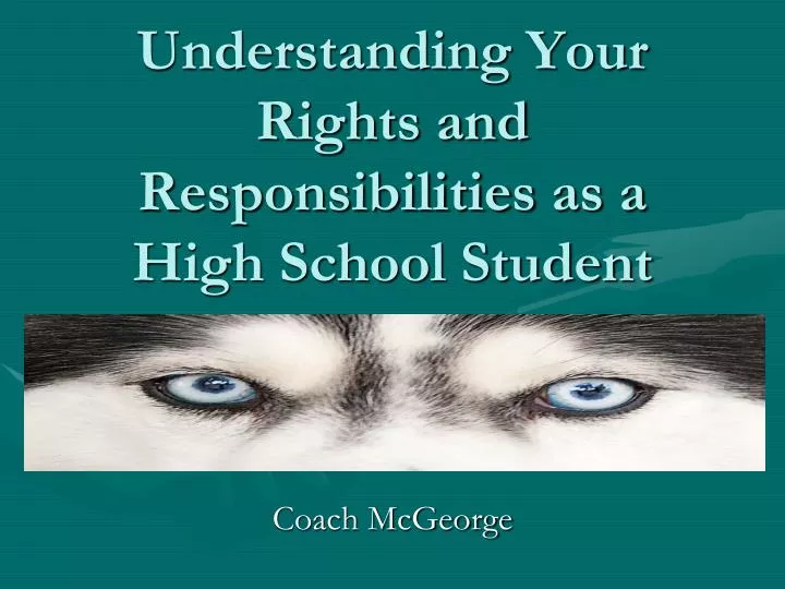understanding your rights and responsibilities as a high school student