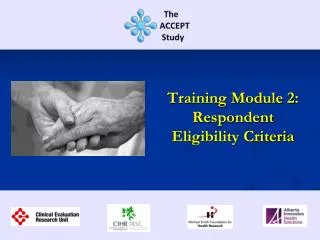 Training Module 2: Respondent Eligibility Criteria