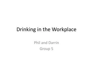 Drinking in the Workplace