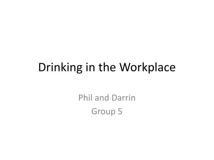 drinking in the workplace