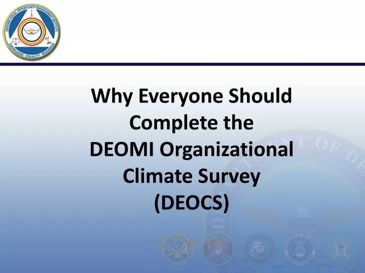 why everyone should complete the deomi organizational climate survey deocs