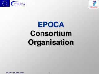 EPOCA Consortium Organisation
