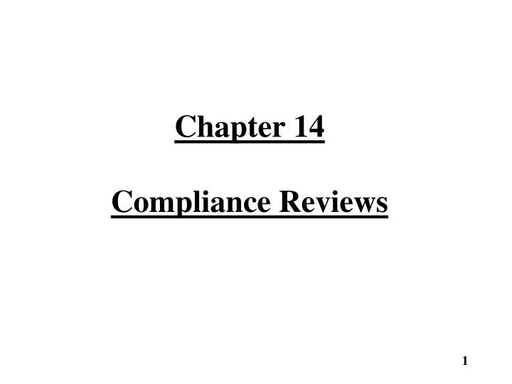 chapter 14 compliance reviews
