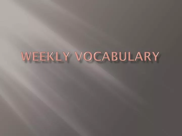 weekly vocabulary