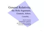 Einstein and the Hole Argument - slide 1