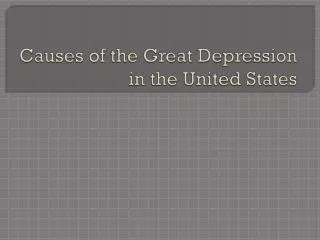 Causes of the Great Depression in the United States