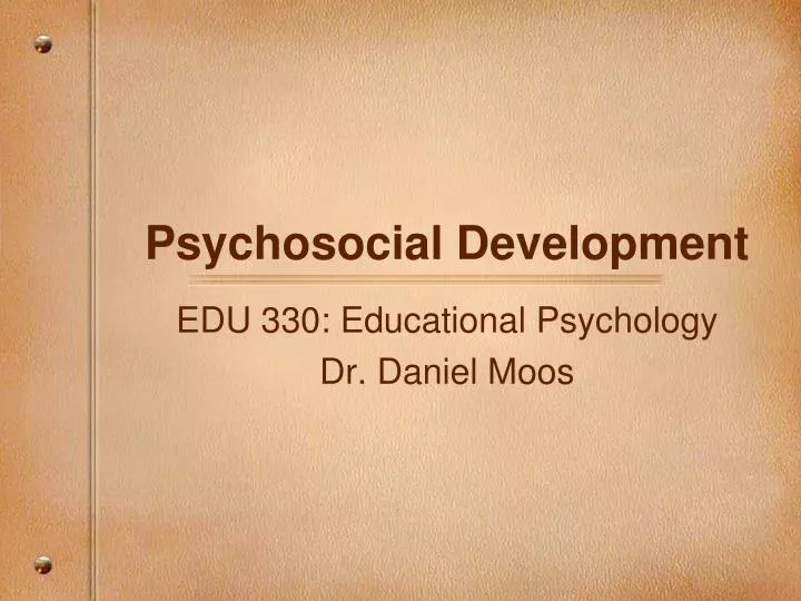 Ppt Psychosocial Development Powerpoint Presentation Free Download Id5464946