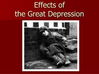 Effects of the Great Depression