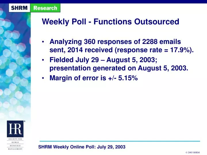weekly poll functions outsourced