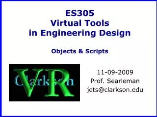 ES305 Virtual Tools in Engineering Design Objects &amp; Scripts
