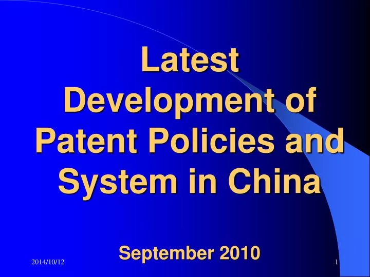 latest development of patent policies and system in china september 2010