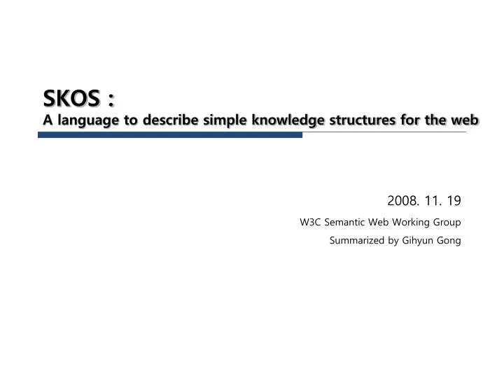 skos a language to describe simple knowledge structures for the web