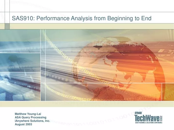 sas910 performance analysis from beginning to end
