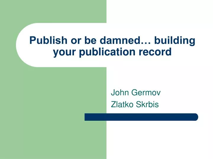 publish or be damned building your publication record