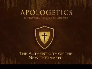 The Authenticity of the New Testament