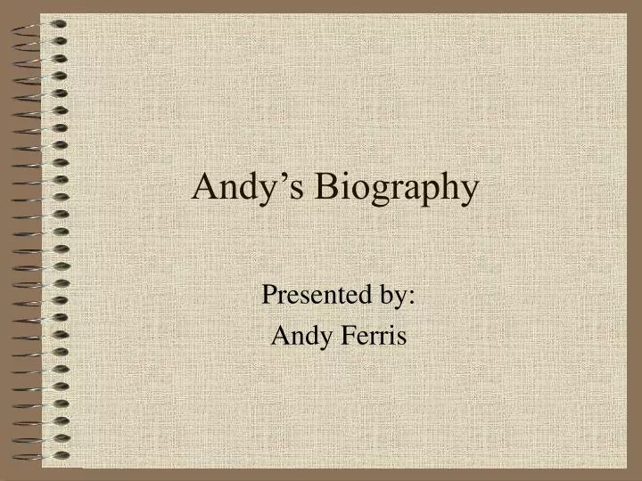 andy s biography
