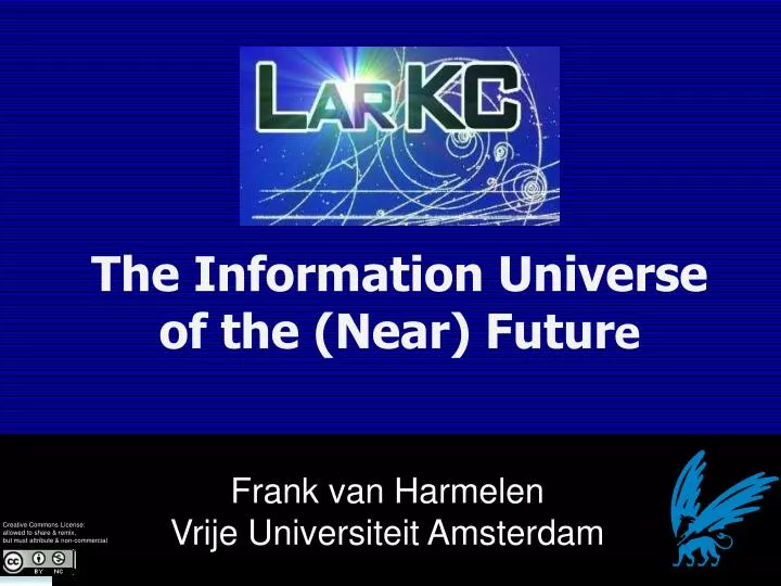the information universe of the near futur e