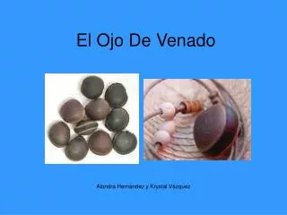 el ojo de venado