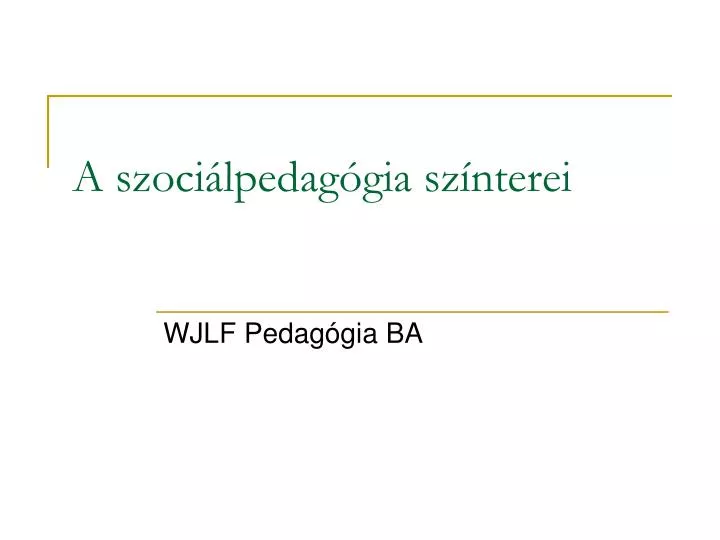 a szoci lpedag gia sz nterei