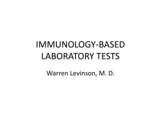 IMMUNOLOGY-BASED LABORATORY TESTS