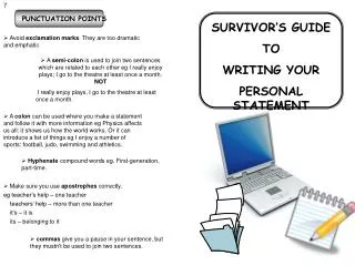 SURVIVOR’S GUIDE TO WRITING YOUR PERSONAL STATEMENT