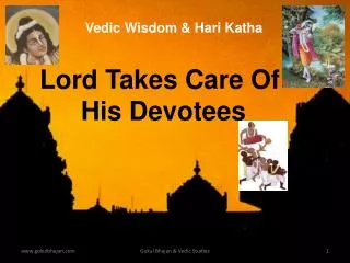 Lord Takes Care Of His Devotees