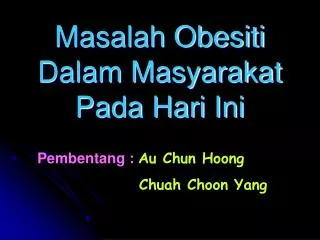 Masalah Obesiti Dalam Masyarakat Pada Hari Ini