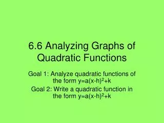 6.6 Analyzing Graphs of Quadratic Functions