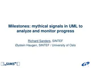 Milestones: mythical signals in UML to analyze and monitor progress