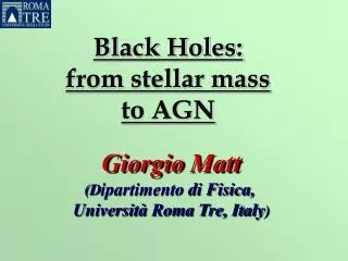 Black Holes: from stellar mass to AGN