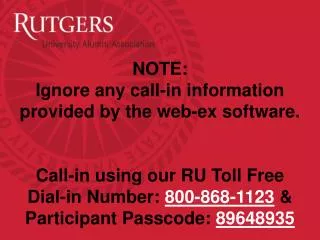 NOTE: Ignore any call-in information provided by the web-ex software.