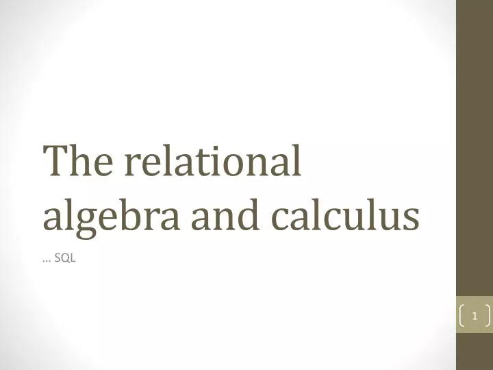 the relational algebra and calculus