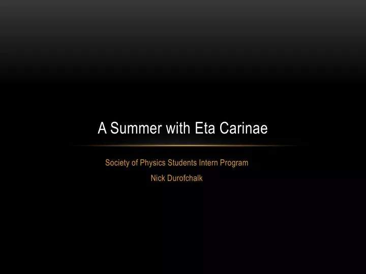 a summer with eta carinae