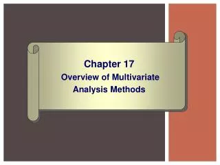 Chapter 17 Overview of Multivariate Analysis Methods