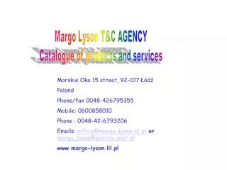 Margo Lyson T&amp;C AGENCY Catalogue of products and services
