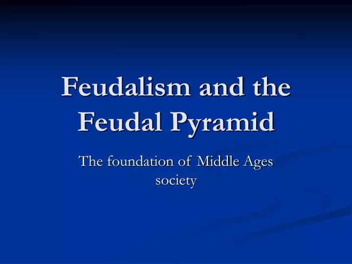 feudalism and the feudal pyramid