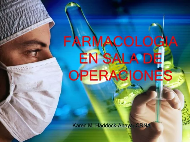 farmacologia en sala de operaciones