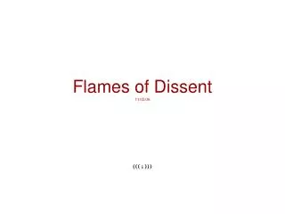 Flames of Dissent 11.02.06