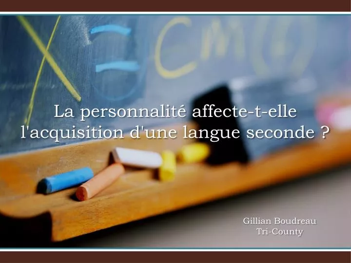 la personnalit affecte t elle l acquisition d une langue seconde